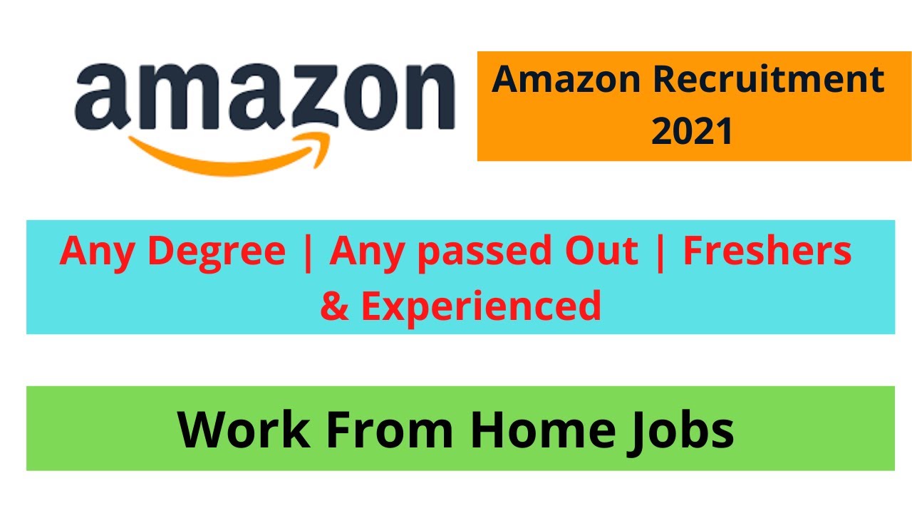Amazon Recruitment 2021 | Amazon Jobs | Amazon Work From Home Jobs  | Amazon Interview