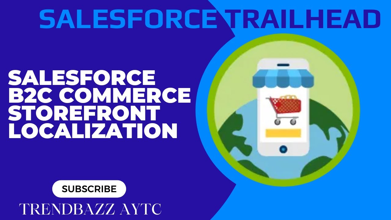 Salesforce B2C Commerce Storefront Localization - Salesforce Trailhead
