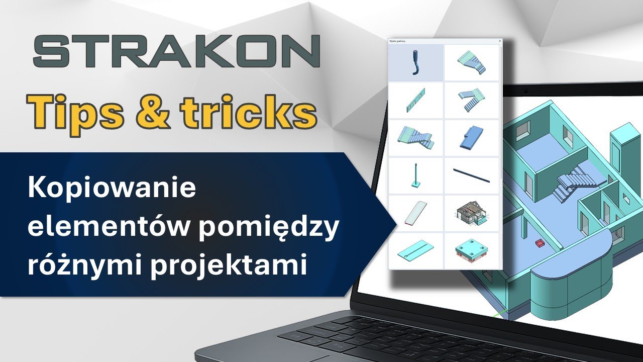 STRAKON Kopiowanie elementów pomiędzy różnymi projektami [#5] Tips & tricks