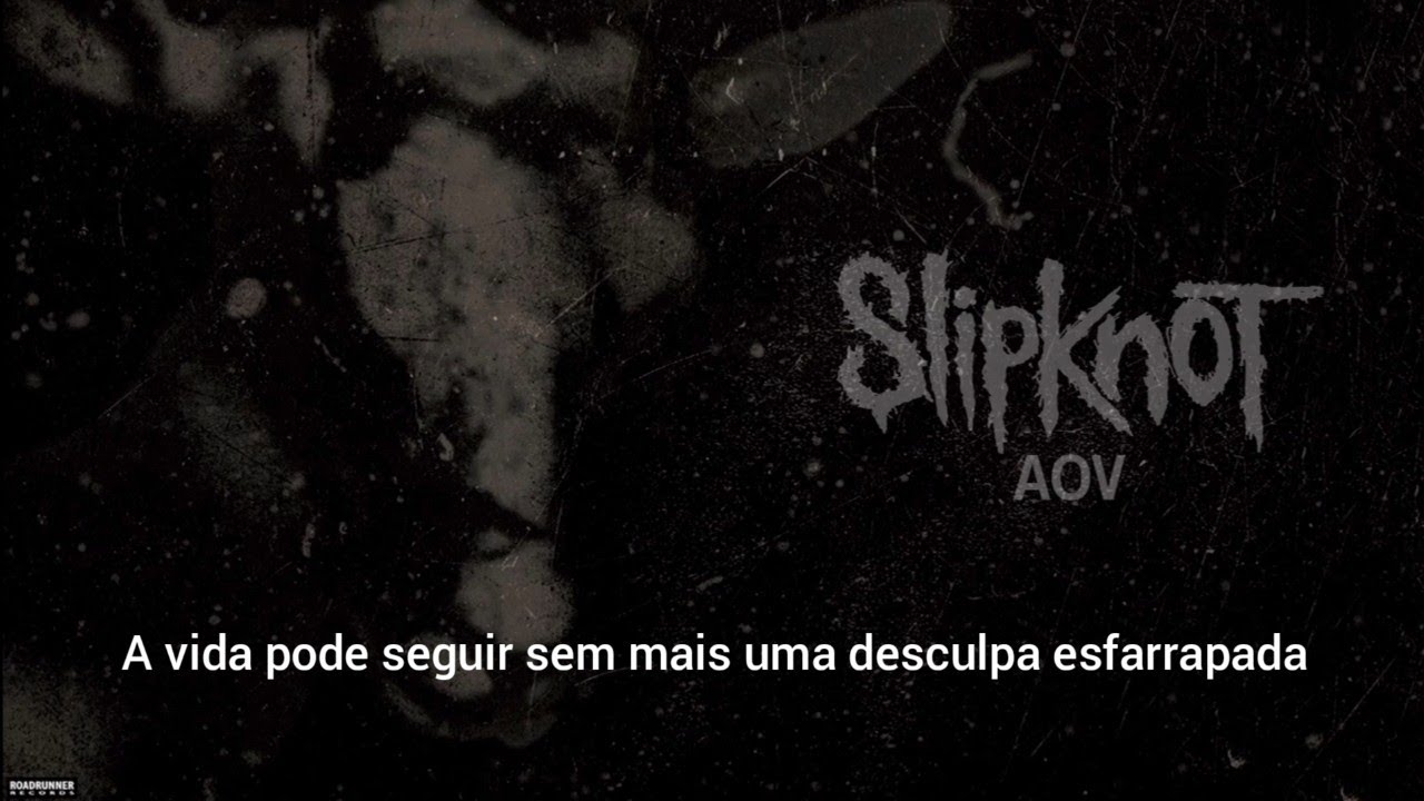 Slipknot AOV - LEGENDADO