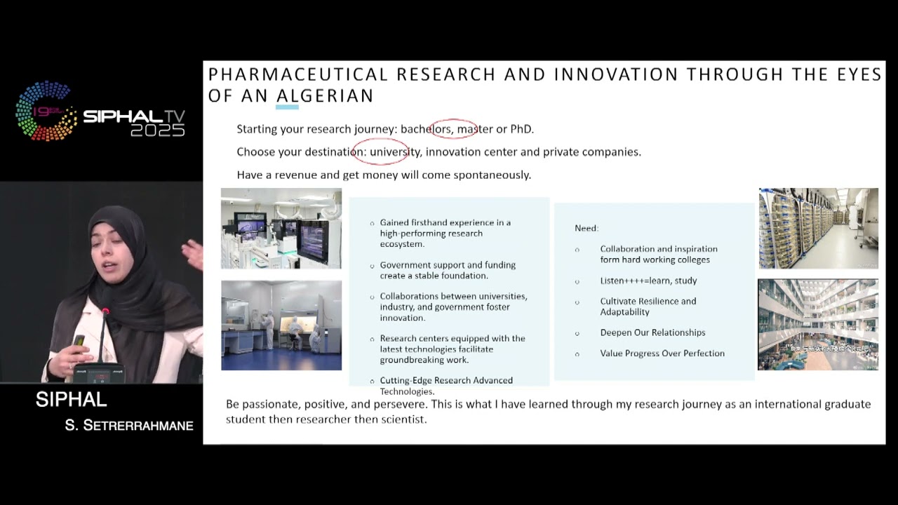 SIPHAL 2025 : What does it like to be an international pharmaceutical researcher. Dr Setrerrahmane