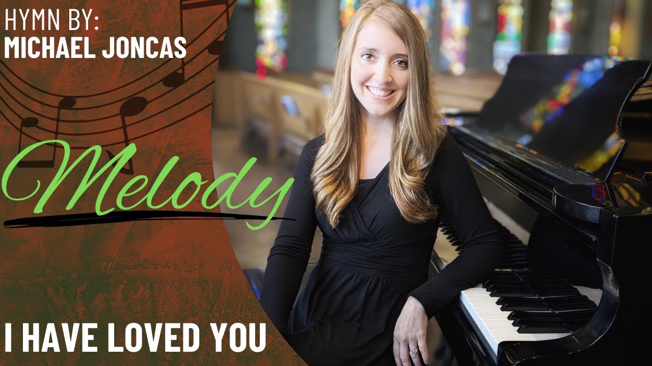 I Have Loved You (Melody)