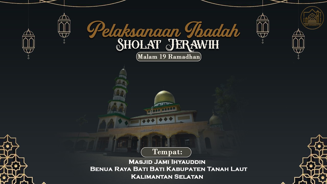 Pelaksanaan Ibadah Sholat Terawih | 8 Maret 2026