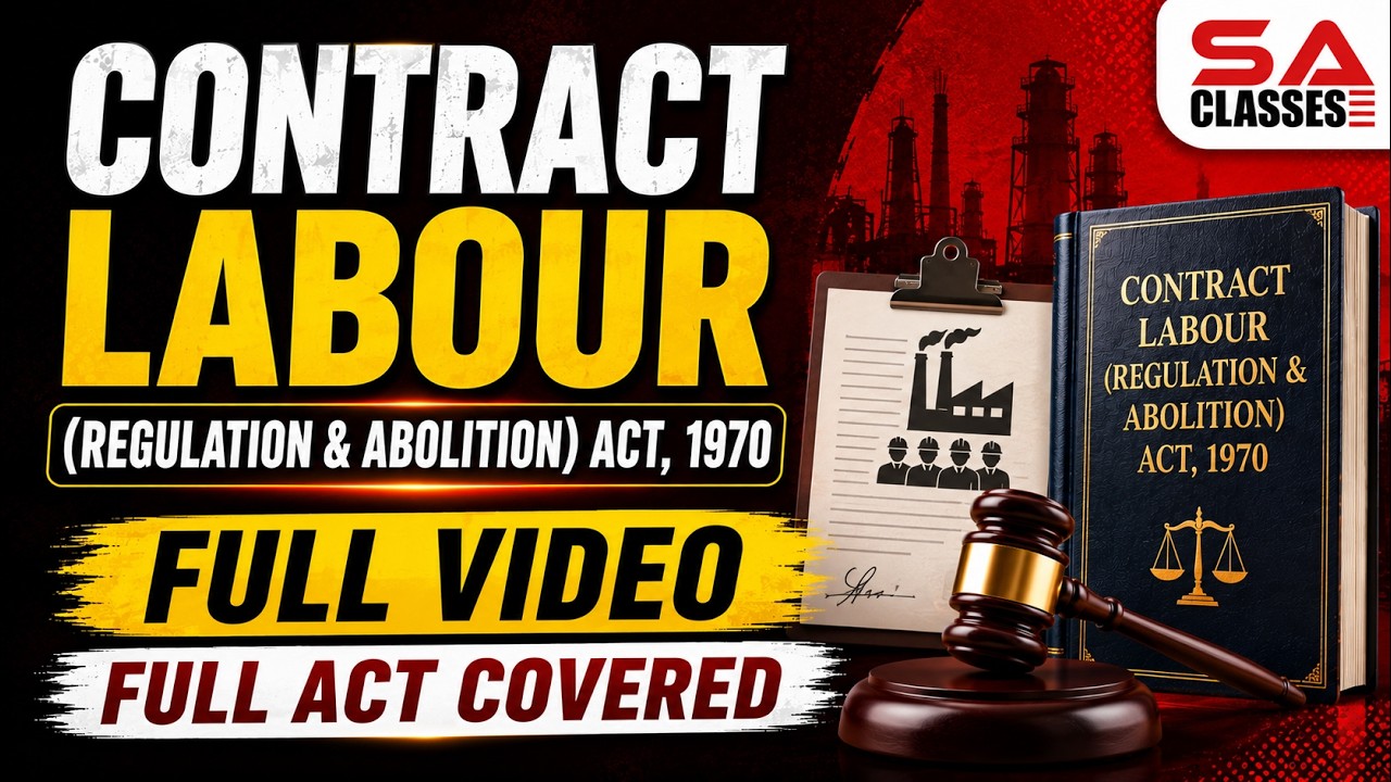 Contract Labour (Regulation &abolition) Act 1970 in Hindi | Full Lecture | By CS Shalini Agarwal