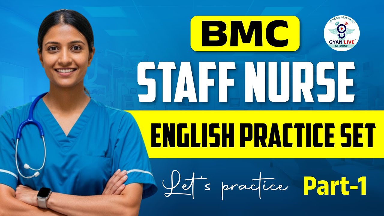 BMC STAFF NURSE | ENGLISH PRACTICE SET | Let's Practice Part-01 | LIVE@02PM #gyanlivenursing