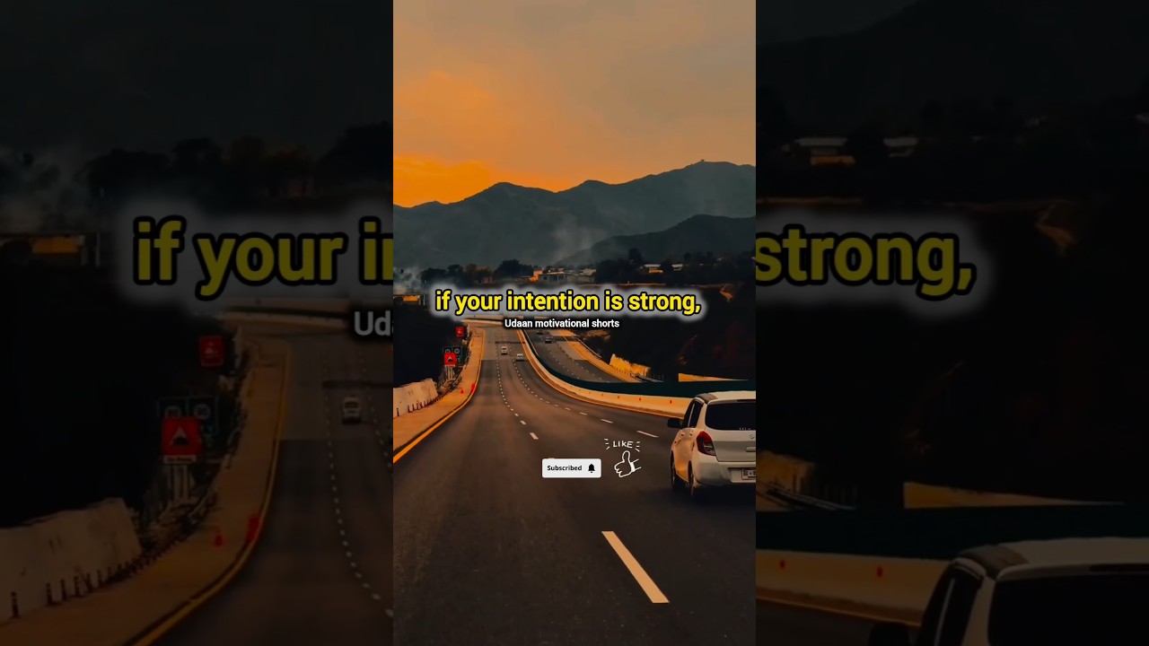 “If your intention is strong, victory is certain.”