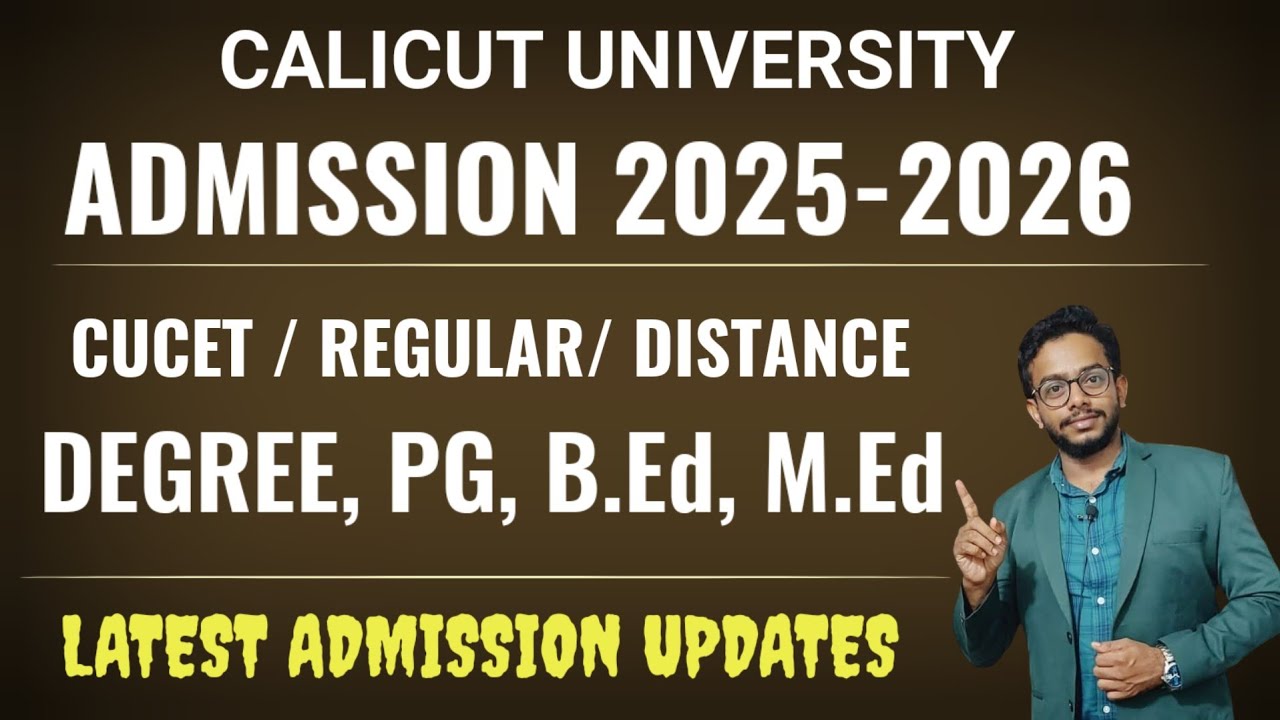 Calicut University Admission Updates 2025 | CUCET, DEGREE,PG,B.Ed | SDE | Application Time