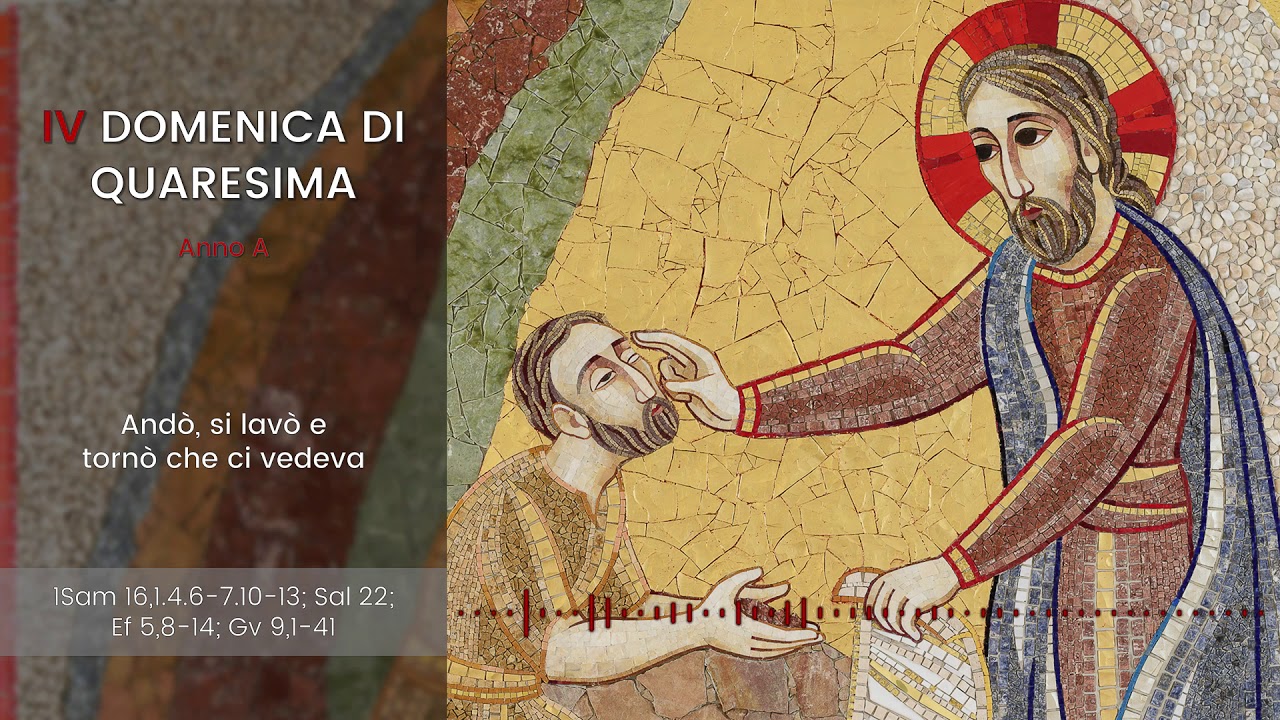 [IL VANGELO FESTIVO] IV DOMENICA DI QUARESIMA (ANNO A) - p. Marko Ivan Rupnik
