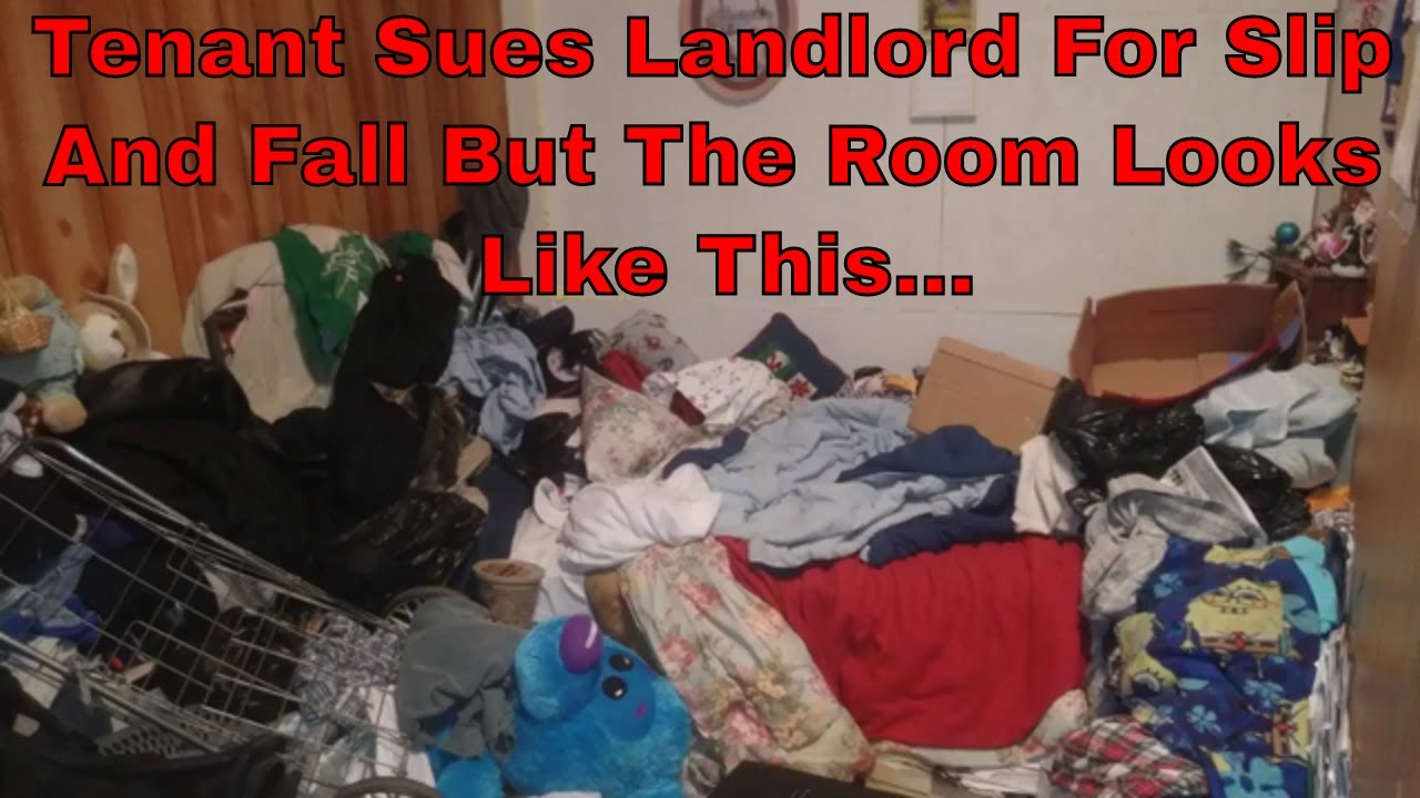 Tenant sues landlord for slip and fall but the room looks like this...