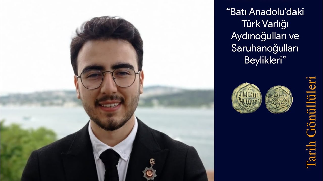 Tarihçi-Bekir Karaca ile /Batı Anadolu'daki Türk Varlığı-Aydınoğulları ve Saruhanoğulları Beylikleri