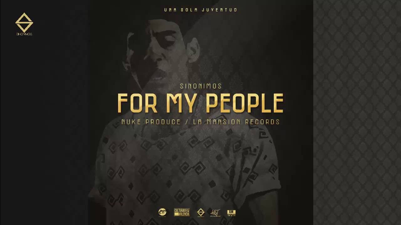 Sinonimos - FOR MY PEOPLE (VideoLyric) NUKE PRODUCE