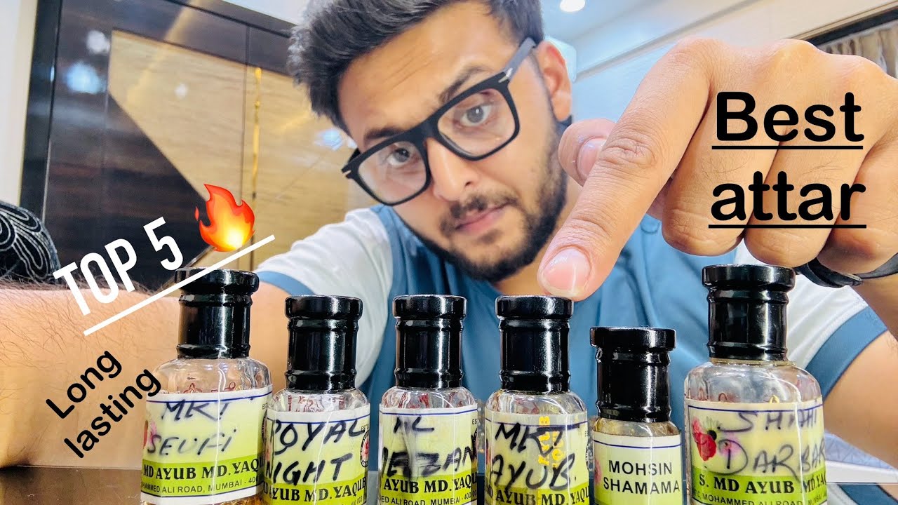 🔥TOP 5 BEST FAMOUS ATTAR OIL FROM S.MD AYUB & MD YAQUB VERY LONG LASTING 