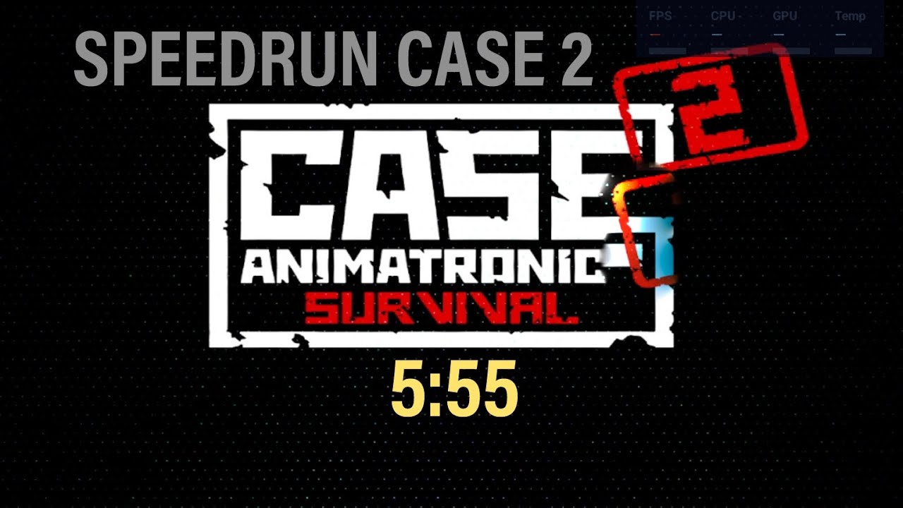 SPEEDRUN CASE ANIMATRONICS 2 MOBILE | Word Record episode one | 5:55
