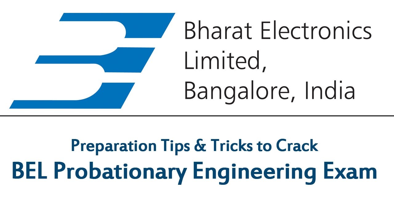 Preparation Tips & Tricks to Crack BEL Probationary Engineering Exam