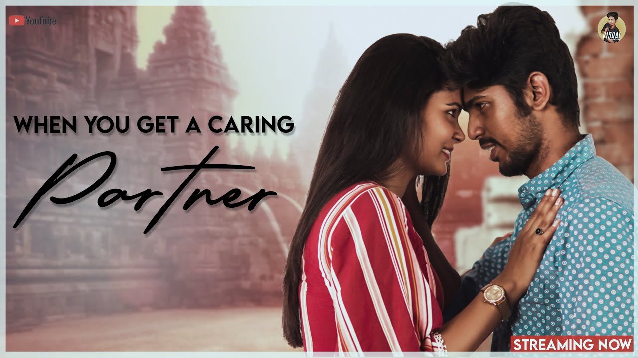 When You Get A Caring Partner |Ft. Vishal Subramanian & Prithivi Sasikumar