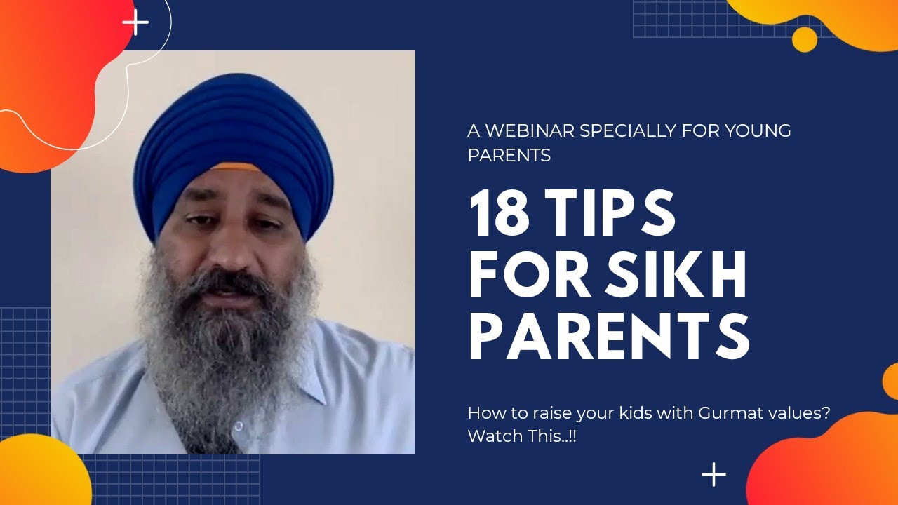 18 Tips for Sikh Parents - Bhai Jagjit Singh Ji UK