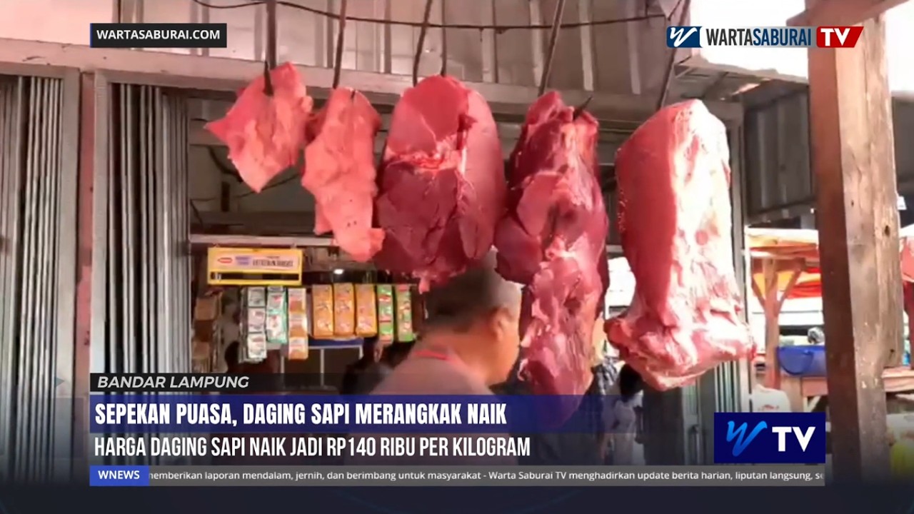 HARGA DAGING SAPI NAIK RP140 RIBU PER KILOGRAM | WARTASABURAI TV