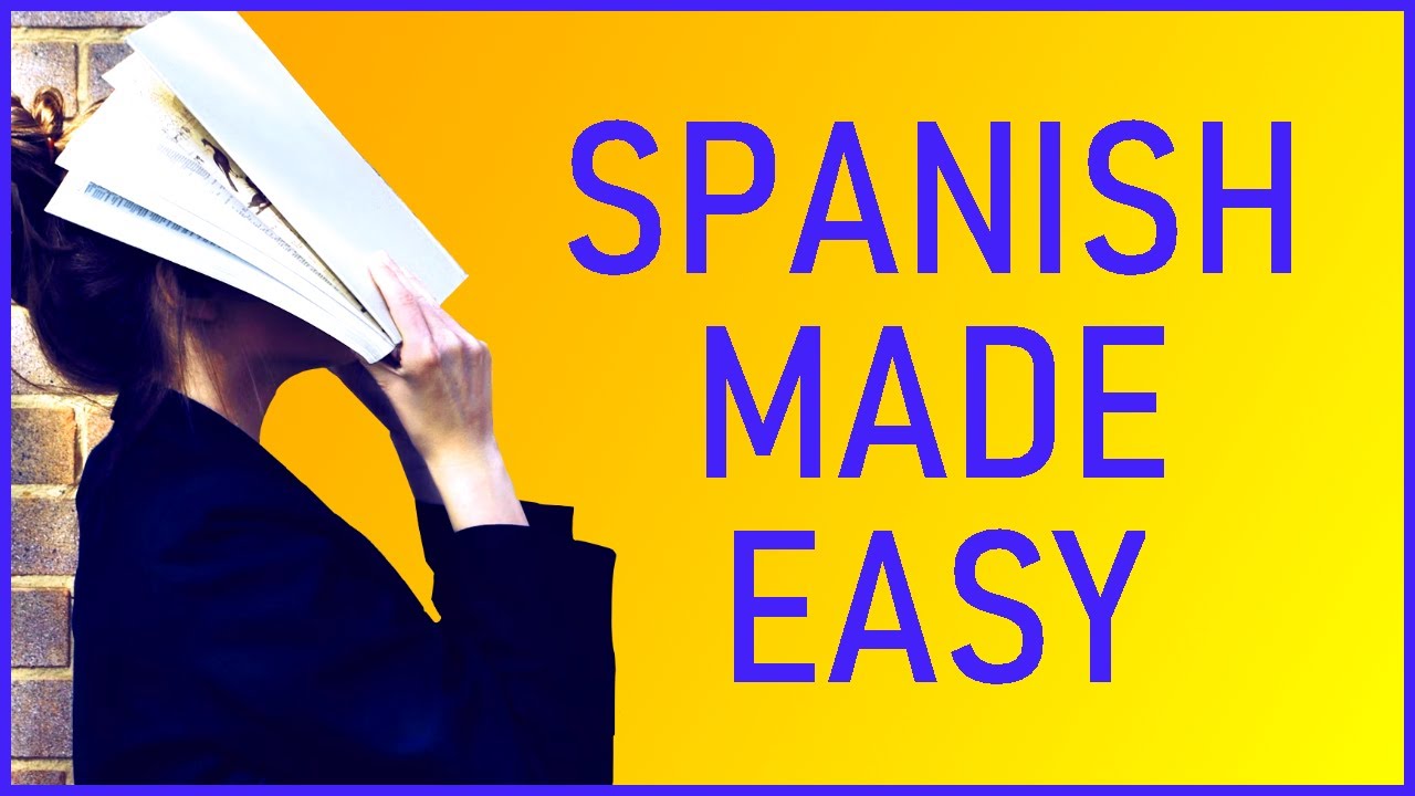 Spanish Made Easy - Learn Vocabulary - 5 Hour Course