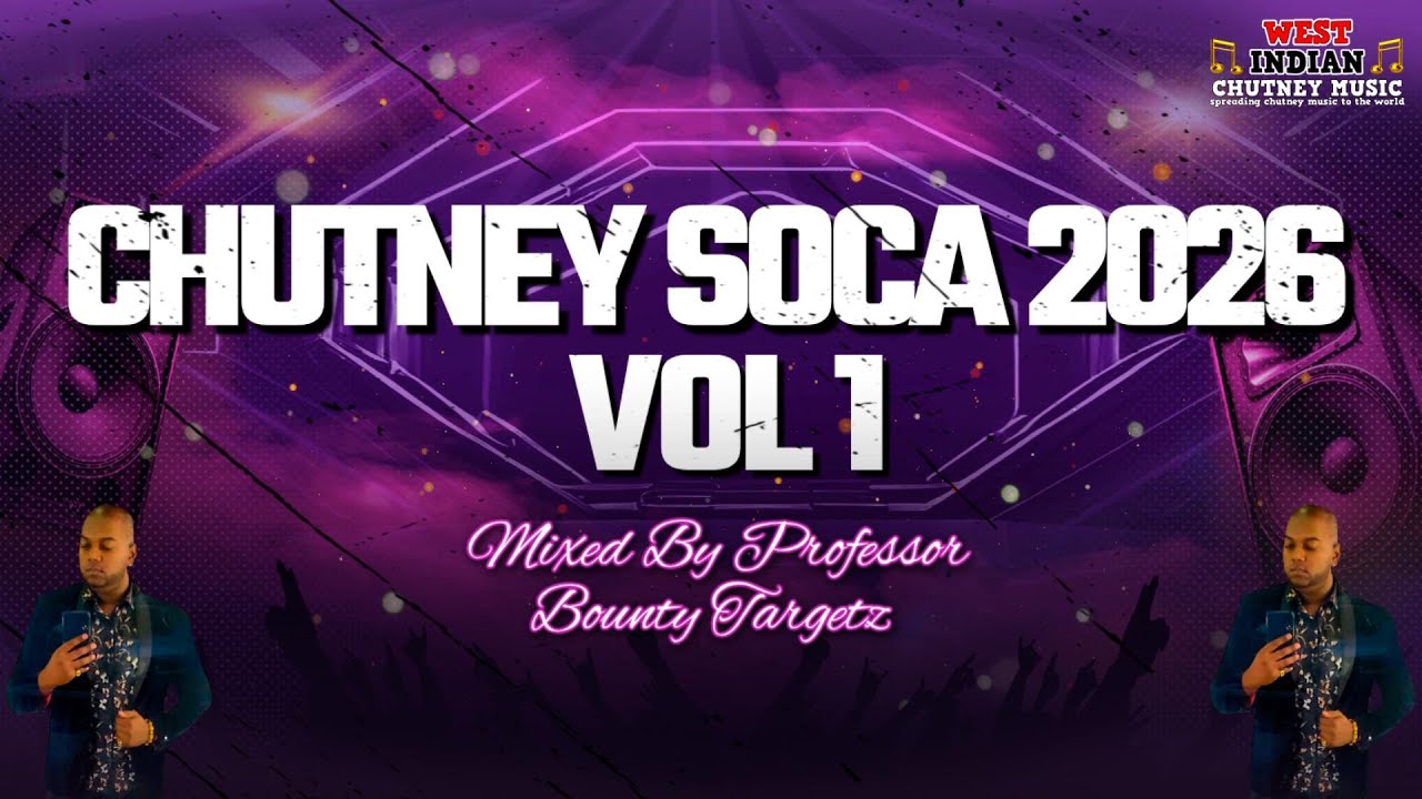 Professor Bounty Targetz - 2026 Chutney Soca Mix