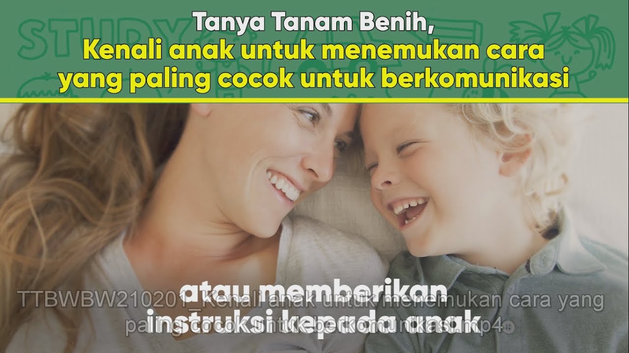 Kenali anak untuk menemukan cara yang paling cocok untuk berkomunikasi  | Tanam Benih Parenting