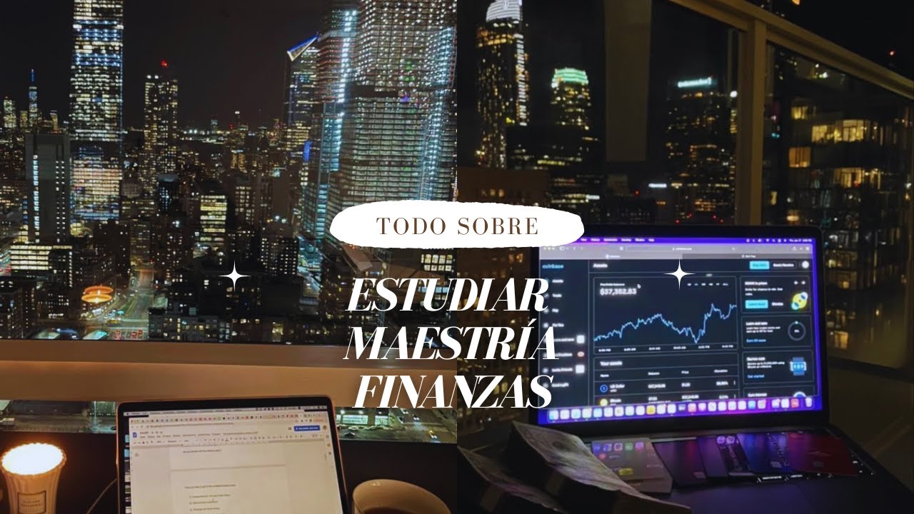 ¿Por qué deberías hacer una Maestría en Finanzas?