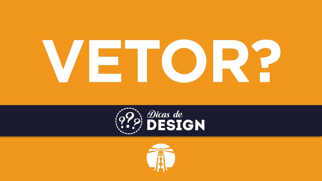 O que &eacute; um Vetor? - Dicas de Design #10