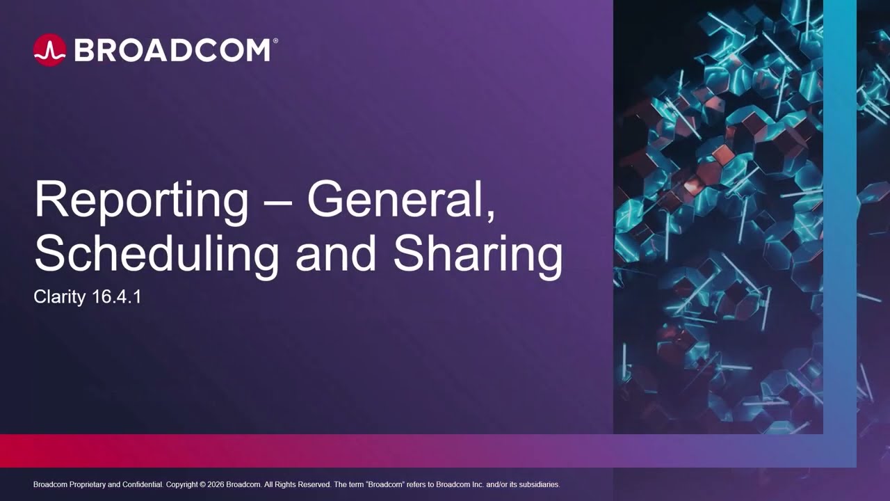 Clarity 16.4.1 - Reporting – Scheduling and Sharing Enhancements