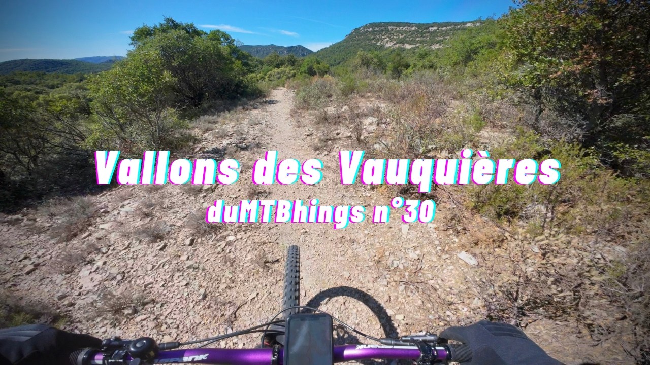 duMTBhings n°30: Enduro in the Vallons des Vauquières (France)