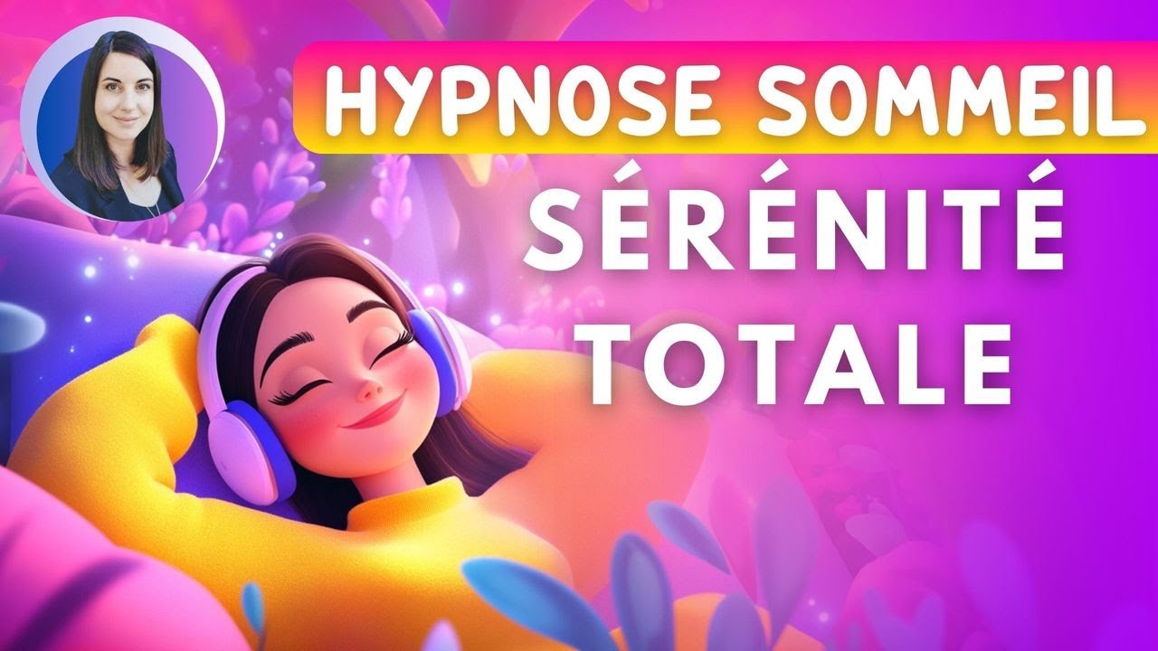 Journ&eacute;e Mondiale du Sommeil : ton hypnose pour dormir rapidement en toute s&eacute;r&eacute;nit&eacute;