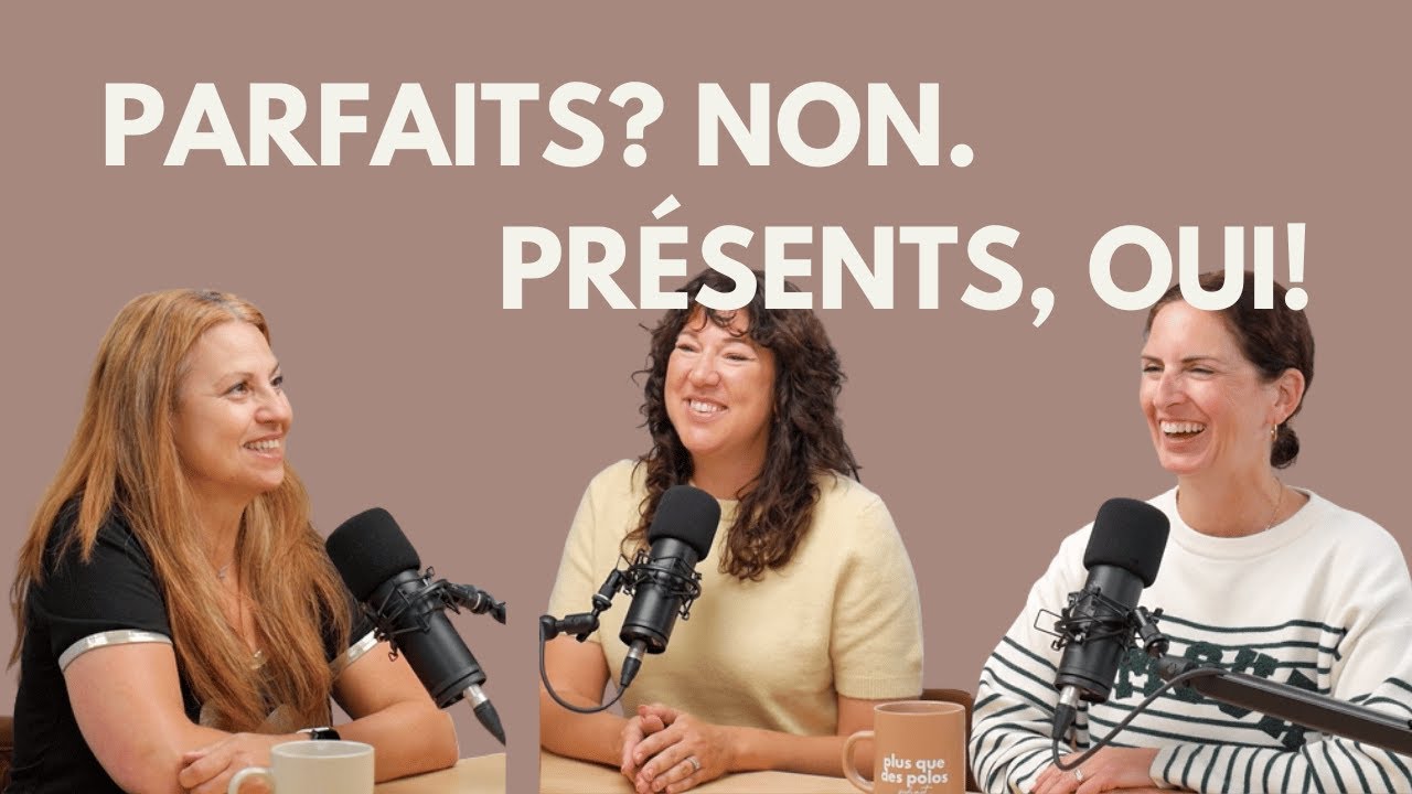 Épisode 15 - Comment réajuster notre rôle de parent