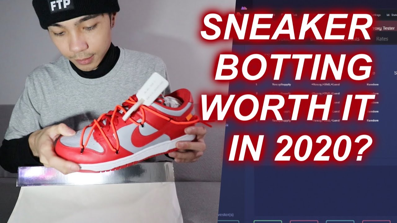 Is Sneaker Botting Worth It in 2020? - FOR NON-BOTTERS & NEW RESELLERS