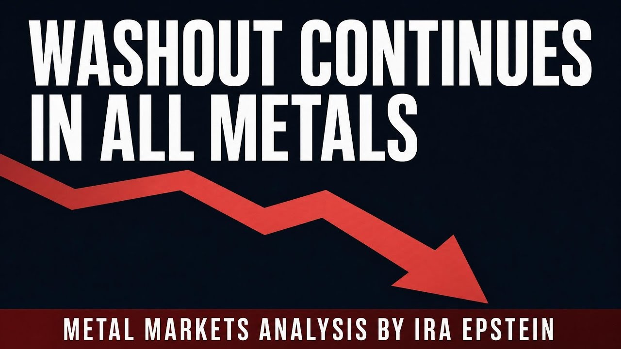 Metals: Washout Continues in All Metals; Ira Epstein's Video for 6-24-2026
