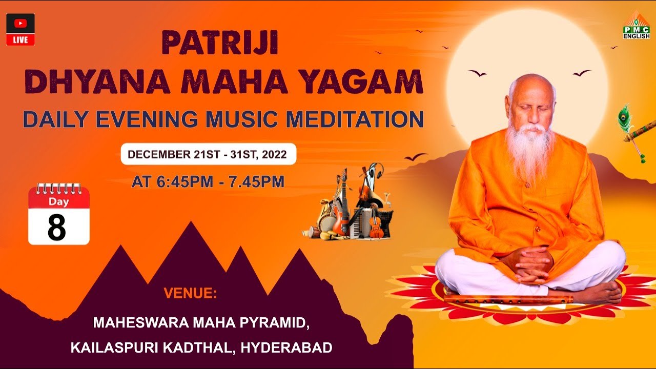 🔴 LIVE Patriji Dhyana Maha Yagna | Evening Music Meditation | Kadthal | Day 08