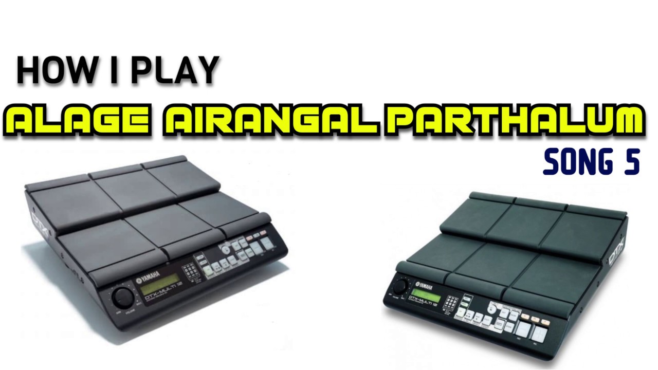 How I Play | Aayirangal Parthalum | ஆயிரங்கள் பார்த்தாலும்  | yamaha dtx multi 12 | song 5 tutorial