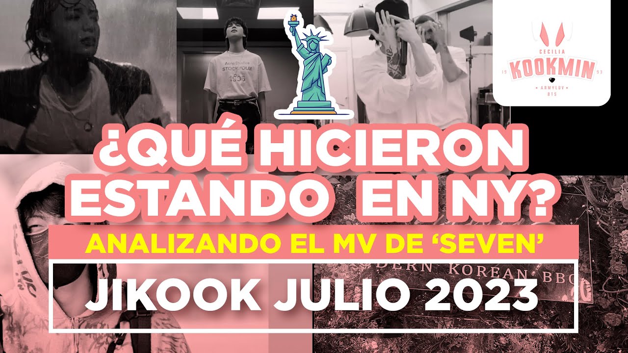 JIKOOK - ¿QUE HICIERON EN NUEVA YORK? + ANÁLISIS DE 'SEVEN' (Cecilia Kookmin)