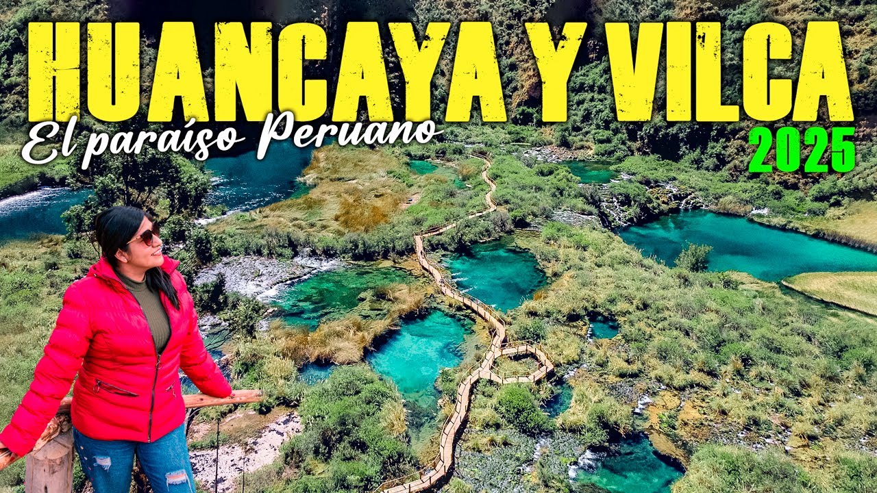 HUANCAYA y VILCA 2025: Tour TODO INCLUÍDO 🤩