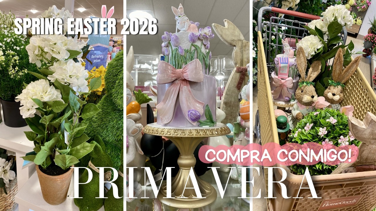 Decoraci&oacute;n Primavera y Pascua 2026 🌷🐰 &iexcl;Compra Conmigo en HomeGoods! SPRING EASTER 2026