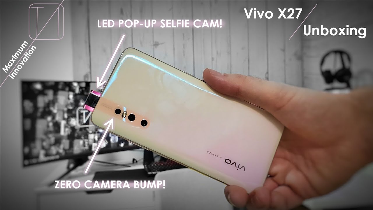 Vivo X27 Unboxing - Pop-Up's Back with a BANG!