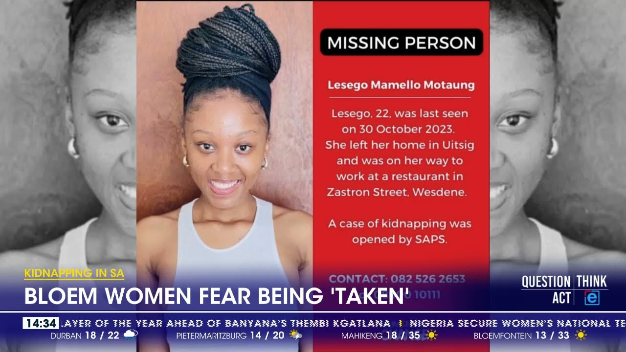 Bloemfontein residents in fear as kidnapping syndicates targets young women