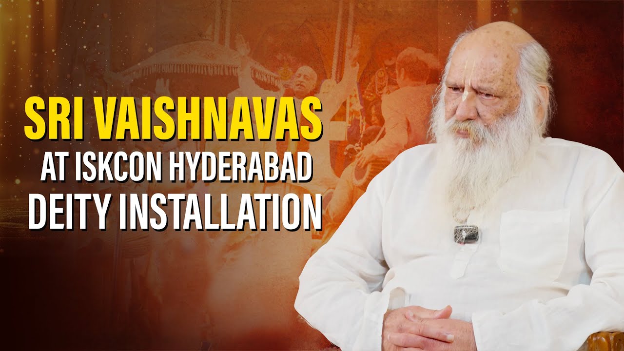 Why Sri Vaishnavas Were Invited for the ISKCON Hyderabad Deity Installation | Sri Mahamsa Dasa