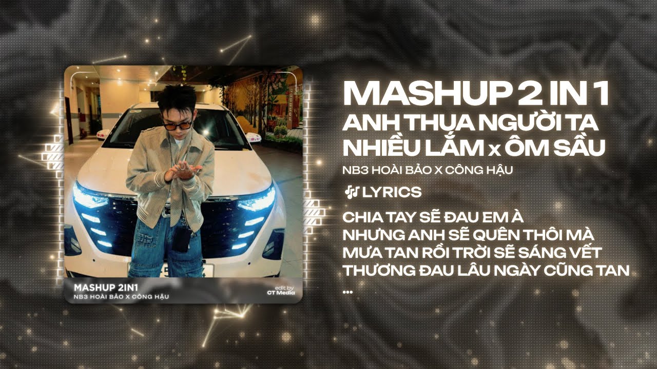 Mashup 2IN1: Anh Thua Người Ta Nhiều Lắm Remix x Ôm Sầu - NB3 Hoài Bảo | Và Rồi Anh Sẽ Phải Khóc