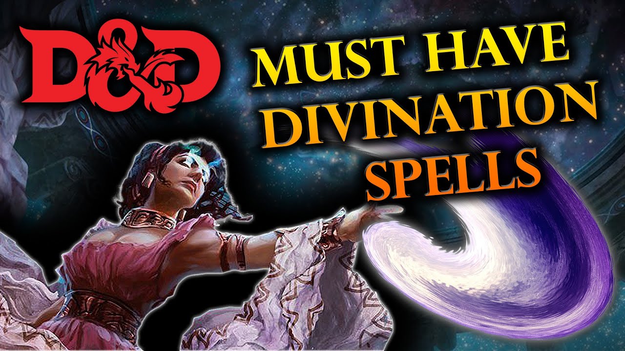 MUST HAVE Divination Spells in Dungeons and Dragons 5e