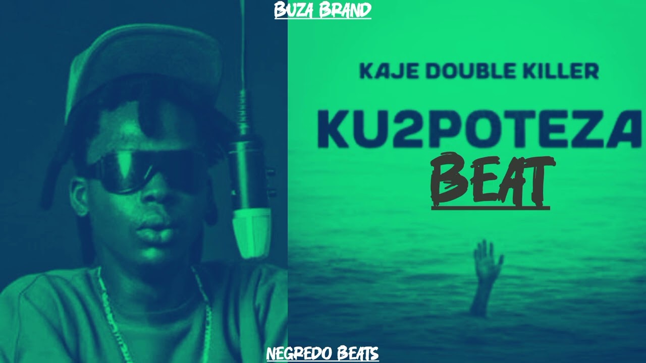 KAJE DOUBLE KILLER - KU2POTEZA BEAT ( Audio Mp3)