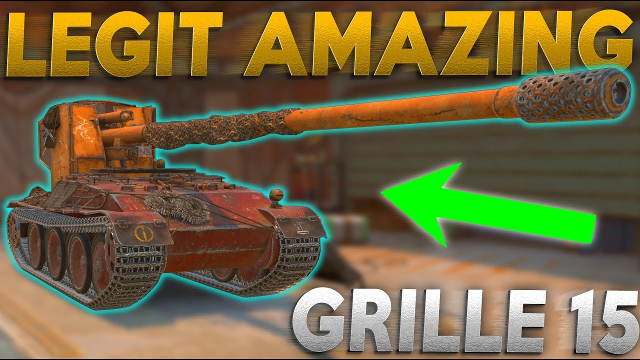 GRILLE 15 IS PERFECT! WOTB
