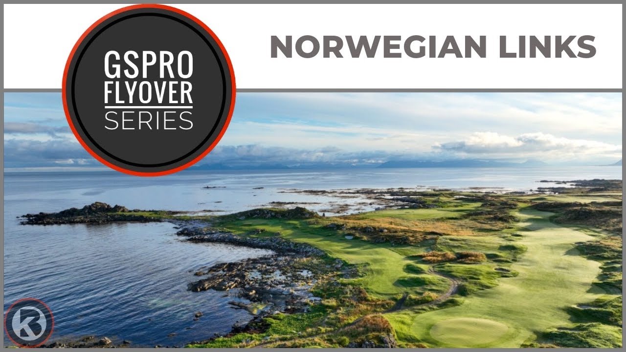 GSPro Course Flyover - Norwegian Links - Designed by Greg McDonald