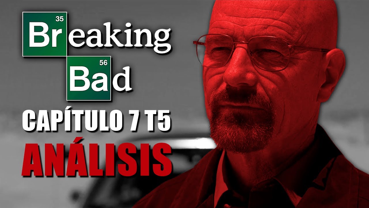 Breaking Bad An&aacute;lisis Cap&iacute;tulo 7 Temporada 5