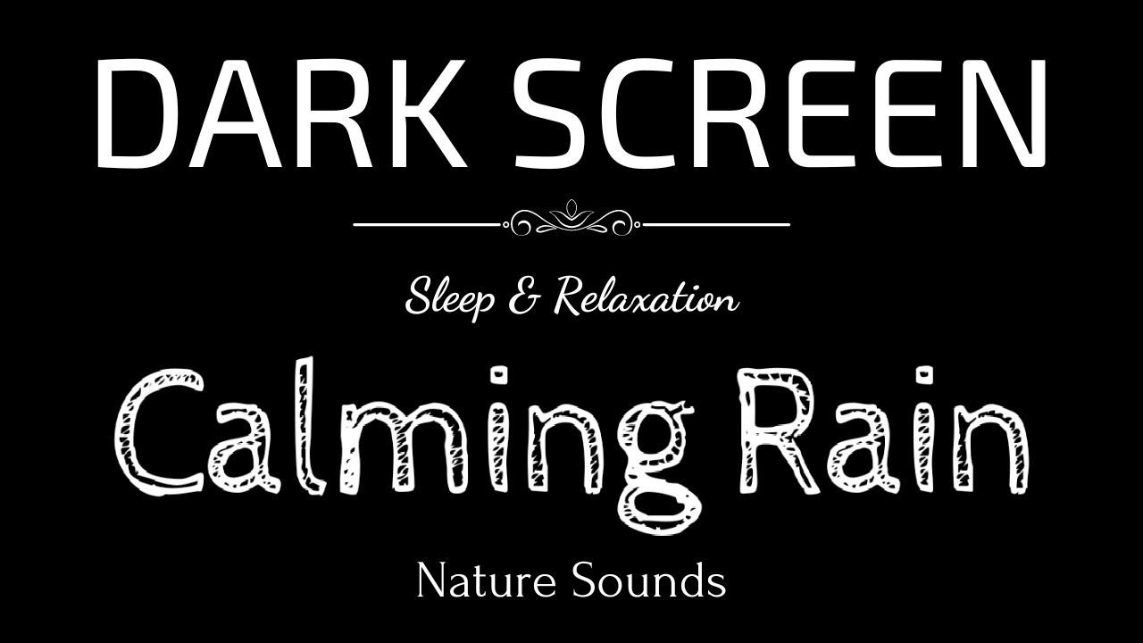 Calming Rain Sounds for Sleeping BLACK SCREEN | Sleep and Relaxation | Dark Screen Nature Sounds