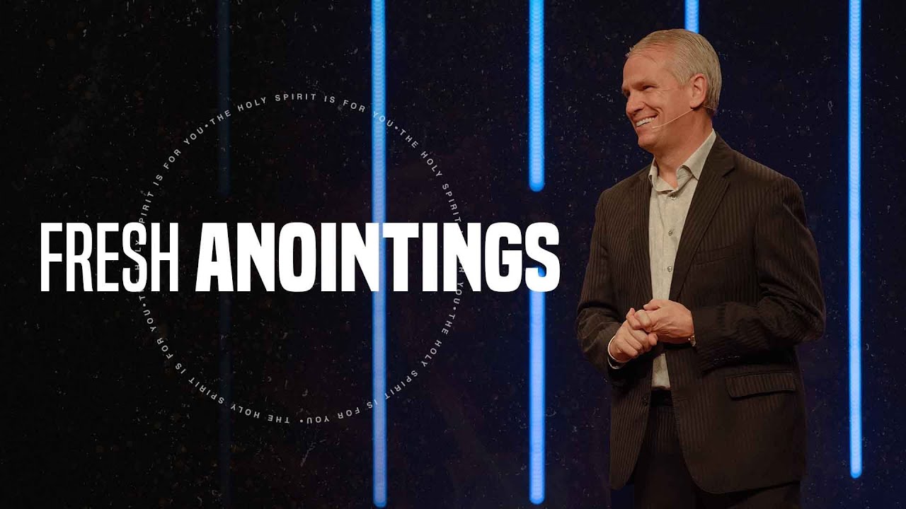 Fresh Anointings