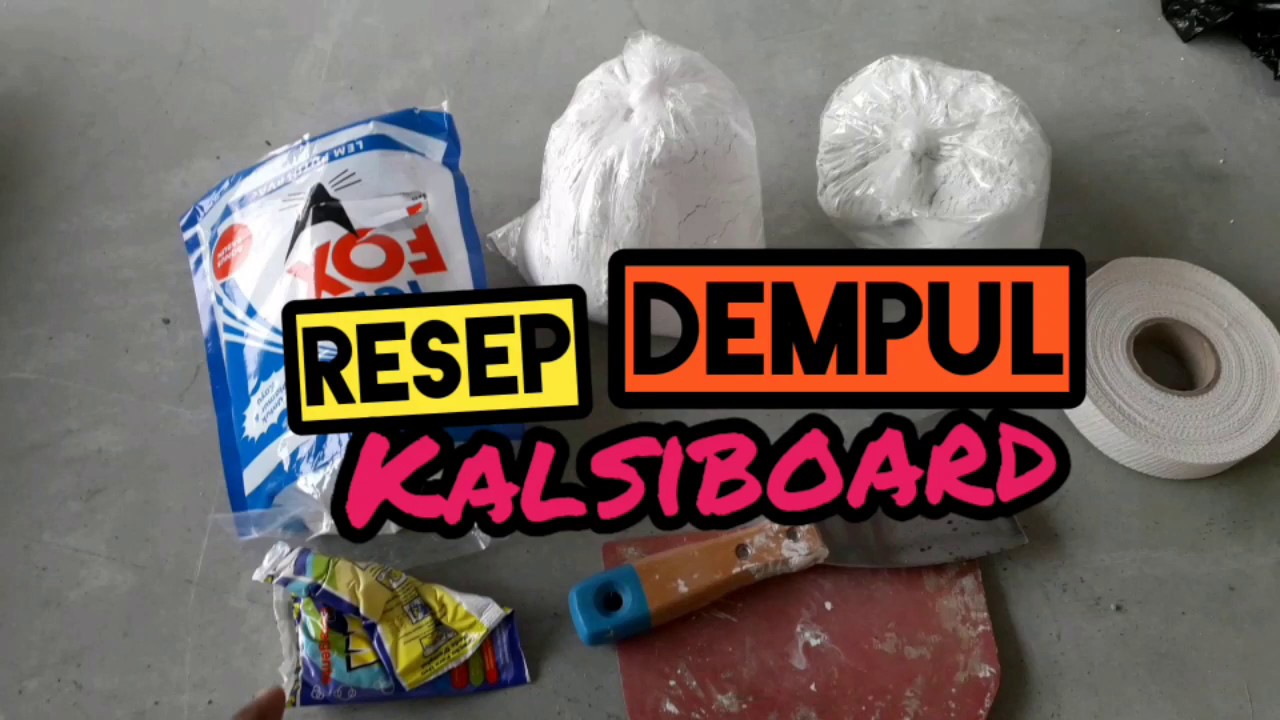 Cara buat resep dempul kalsiboard