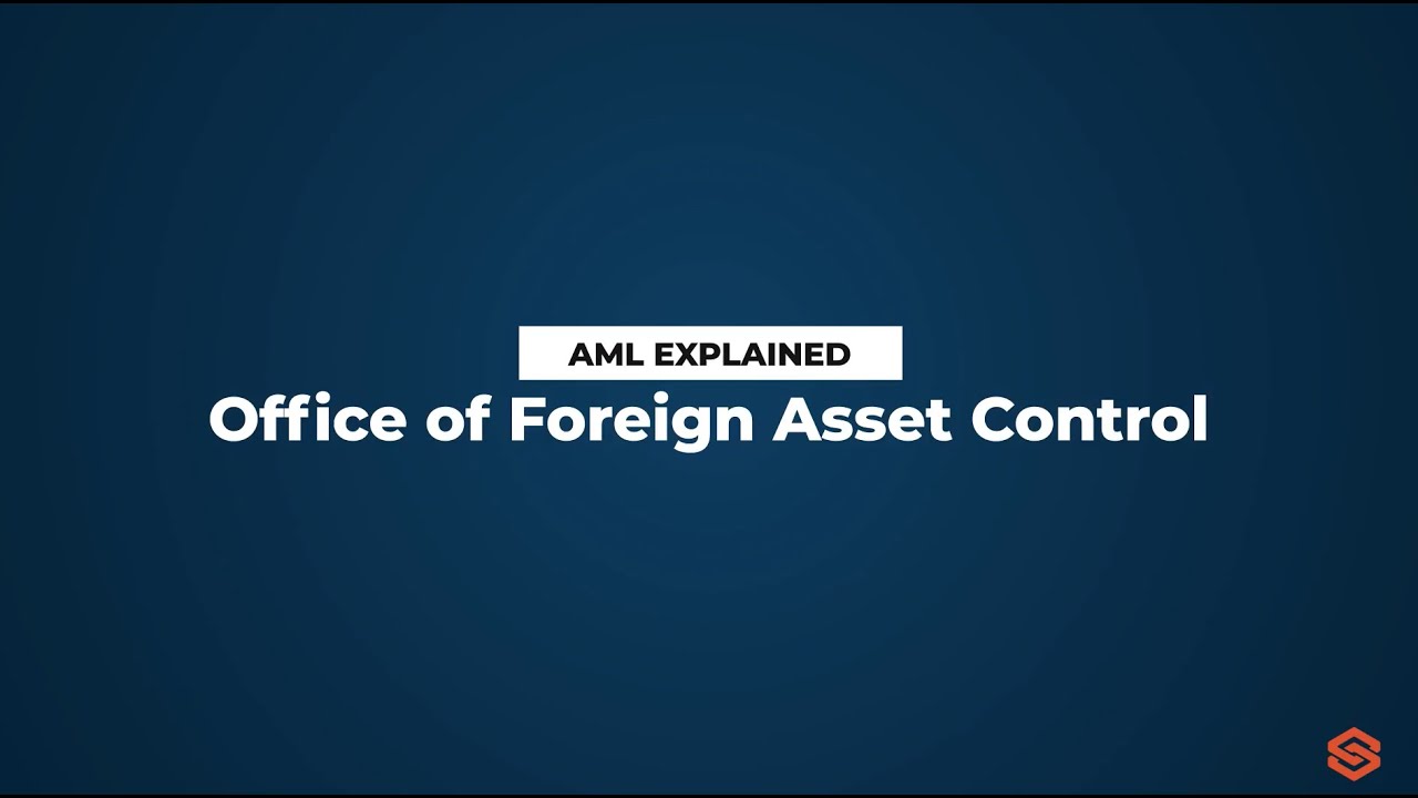 Office of Foreign Assets Control (OFAC) l AML Explained #24
